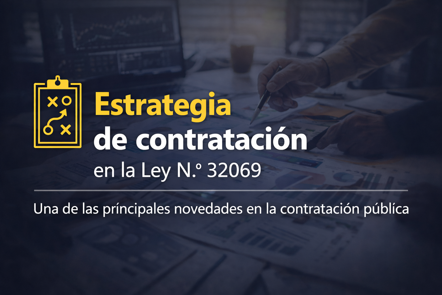 Estrategia de contratación en la Ley 32069